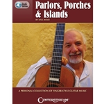 Parlors, Porches, and Islands - Finger-Style Guitar