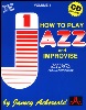 How To Play Jazz And Improvise w/ 2 CDs - Volume 1