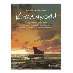 Dreamworld - 20 Easy Romantic Piano Pieces