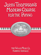 John Thompson's Modern Course for the Piano - Third Grade (Book Only)