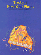 The Joy Of First Year Piano