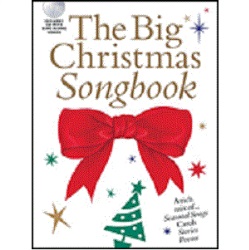 The Big Christmas Songbook - Music, Stories, and Poems